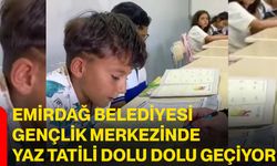 Emirdağ Belediyesi Gençlik Merkezinde yaz tatili dolu dolu geçiyor