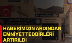 Haberimizin ardından emniyet tedbirleri artırıldı