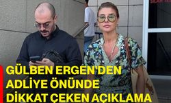 Gülben Ergen'den adliye önünde dikkat çeken açıklama