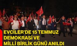 Evciler'de 15 Temmuz Demokrasi ve Milli Birlik Günü anıldı