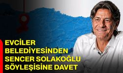 Evciler Belediyesinden Sencer Solakoğlu söyleşisine davet