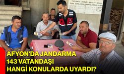 Afyon'da jandarma 143 vatandaşı hangi konularda uyardı?