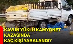 Kavun yüklü kamyonet kazasında kaç kişi yaralandı?