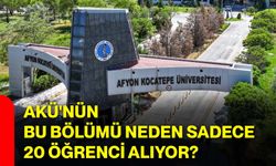 AKÜ'nün bu bölümü neden sadece 20 öğrenci alıyor?