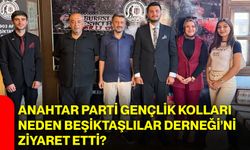 Anahtar Parti Gençlik Kolları neden Beşiktaşlılar Derneği’ni ziyaret etti?