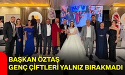 Başkan Öztaş genç çiftleri yalnız bırakmadı