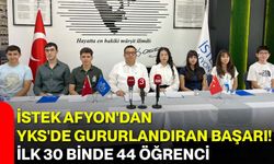 İSTEK Afyon'dan YKS'de gururlandıran başarı! İlk 30 binde 44 öğrenci