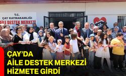 Çay’da Aile Destek Merkezi Hizmete Girdi