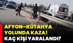 Afyonkarahisar–Kütahya yolunda kaza! Kaç kişi yaralandı?