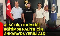 AFSÜ Diş Hekimliği eğitimde kalite için Ankara’da yerini aldı