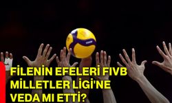 Filenin Efeleri FIVB Milletler Ligi'ne veda mı etti?