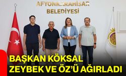 Başkan Köksal, Zeybek ve Öz’ü ağırladı