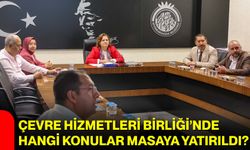 Çevre Hizmetleri Birliği’nde hangi konular masaya yatırıldı?