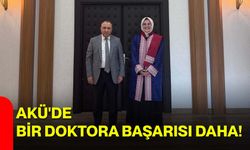 AKÜ'de bir doktora başarısı daha!