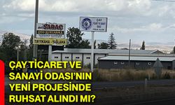 Çay Ticaret ve Sanayi Odası’nın yeni projesinde ruhsat alındı mı?