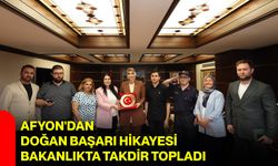Afyon'dan doğan başarı hikayesi Bakanlıkta takdir topladı