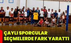Çaylı sporcular seçmelerde fark yarattı
