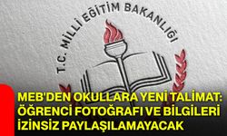 MEB'den okullara yeni talimat: Öğrenci fotoğrafı ve bilgileri izinsiz paylaşılamayacak