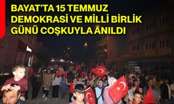 Bayat'ta 15 Temmuz Demokrasi Ve Milli Birlik Günü coşkuyla anıldı
