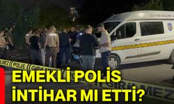 Emekli polis intihar mı etti?