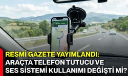 Resmi Gazete yayımlandı: Araçta telefon tutucu ve ses sistemi kullanımı değişti mi?