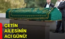 Çetin ailesinin acı günü!
