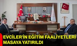 Evciler'in eğitim faaliyetleri masaya yatırıldı