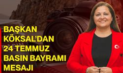 Başkan Köksal’dan 24 Temmuz Basın Bayramı mesajı