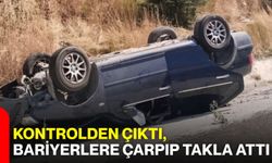 Kontrolden çıktı, bariyerlere çarpıp takla attı