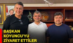 Başkan Koyuncu’yu ziyaret ettiler