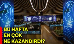 Bu hafta en çok ne kazandırdı?