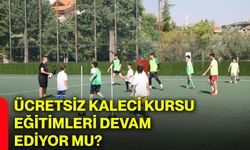 Ücretsiz kaleci kursu eğitimleri devam ediyor mu?
