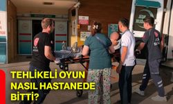 Tehlikeli oyun nasıl hastanede bitti?