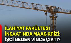 İlahiyat Fakültesi inşaatında maaş krizi: İşçi neden vince çıktı?