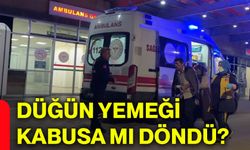 Düğün yemeği kabusa mı döndü?