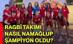 Ragbi Takımı nasıl namağlup şampiyon oldu?