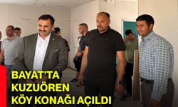 Bayat’ta Kuzuören Köy Konağı açıldı