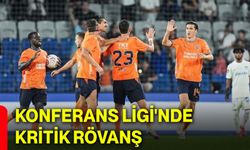 Konferans Ligi'nde kritik rövanş