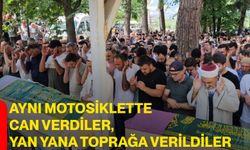 Aynı motosiklette can verdiler, yan yana toprağa verildiler