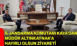 İl Jandarma Komutanı Kaya'dan Müdür Altınkaynak'a hayırlı olsun ziyareti