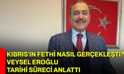 Kıbrıs'ın Fethi nasıl gerçekleşti? Veysel Eroğlu tarihi süreci anlattı