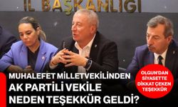 Olgun’dan siyasette dikkat çeken teşekkür: Muhalefet Milletvekilinden AK Partili Vekile neden teşekkür geldi?