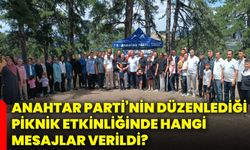 Anahtar Parti’nin düzenlediği piknik etkinliğinde hangi mesajlar verildi?