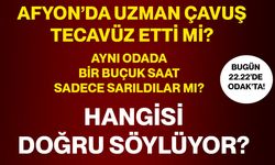 Afyon’da uzman çavuş tecavüz etti mi?