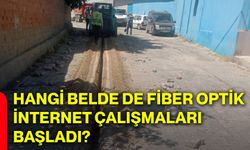 Hangi belde de fiber optik internet çalışmaları başladı?