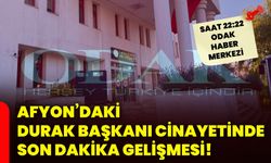 Afyon’daki durak başkanı cinayetinde son dakika gelişmesi!