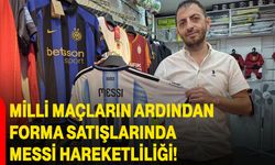Milli maçların ardından forma satışlarında Messi hareketliliği