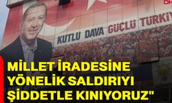 AK Parti: "Millet iradesine yönelik saldırıyı şiddetle kınıyoruz"