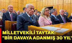 Milletvekili Taytak: "bir davaya adanmış 30 yıl"