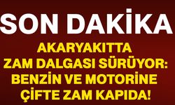 Akaryakıtta zam dalgası sürüyor: Benzin ve motorine çifte zam kapıda!